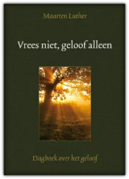 Vrees niet-geloof alleen